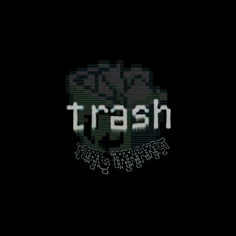 trash by Yung Innanet