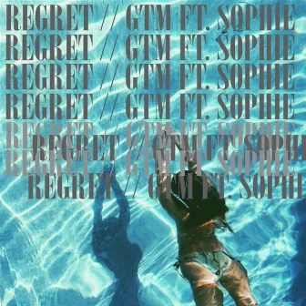 Regret by GTM