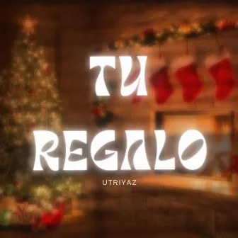 Tu Regalo<3 by Utriyaz