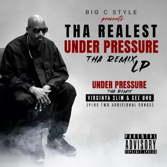 Under Pressure (Remix) by Tha Realest