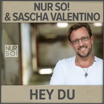 Hey Du by Nur So!