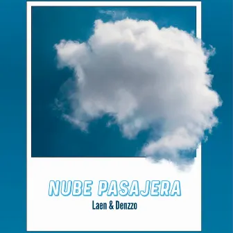 Nube Pasajera by Laen