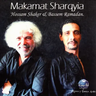 Makamat Sharqyia by Hossam Shaker