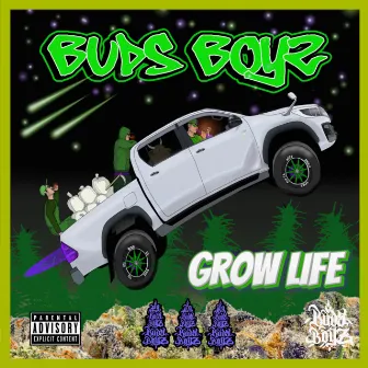 GROW LIFE by BUDS BOYZ