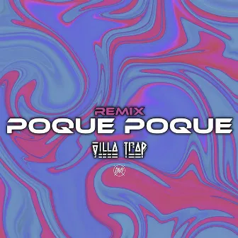 Porqué Porqué Porqué (Instrumental) by Villa Trapyt