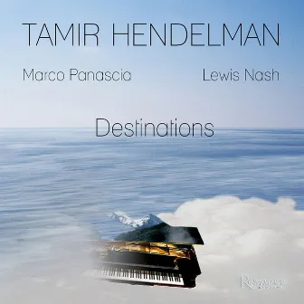 Destinations by Tamir Hendelman