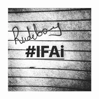 IFAi by Rudeboy