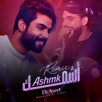 Ashmk ( (Remix ) by DJ Aseel