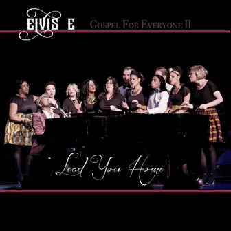 Lead You Home (Gospel for Everyone II) by Elvis E