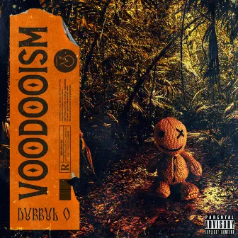 Voodooism by Dubbul O