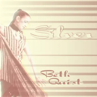 Silver by Beth Quist