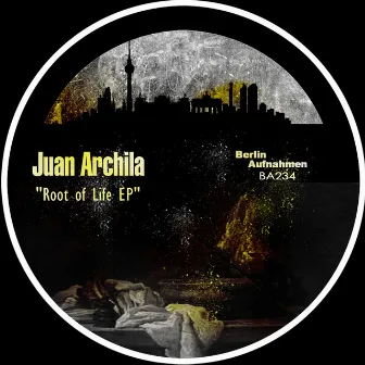 Root of Life EP by Juan Archila