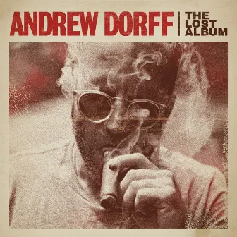 The Lost Album by Andrew Dorff