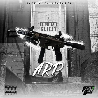 ARP by Taliban Glizzy