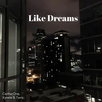 Like Dreams by Twric