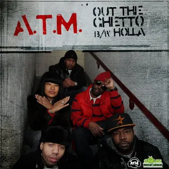 Out The Ghetto (Digi 12 by A.T.M.