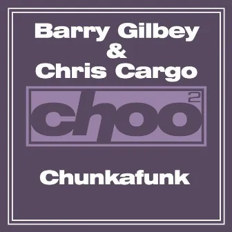 Chunkafunk by Barry Gilbey