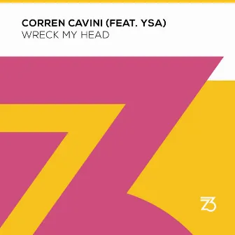 Wreck My Head by Corren Cavini