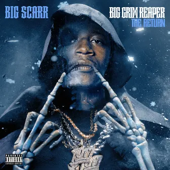 Big Grim Reaper: The Return by Big Scarr