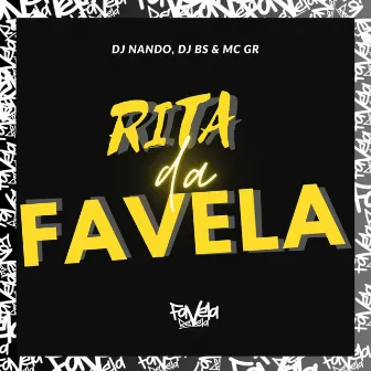 Rita da Favela by MC GR