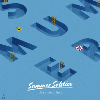 Summer Solstice by Boys Get Hurt