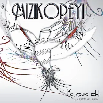 Ka wouvé zel-li by Mizikopeyi