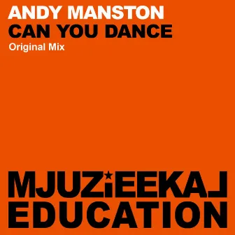 Can You Dance by Andy Manston