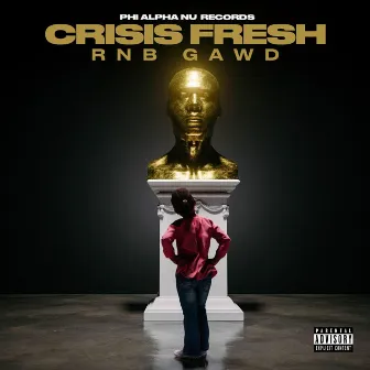 R N B GAWD by Crisis Fresh