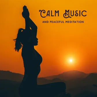 Calm Music and Peaceful Meditation by Tai Chi Spiritual Moments