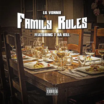 Family Rules by Lil Vonnie