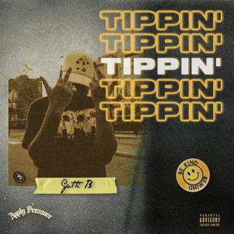 Tippin' by Broadway Bu