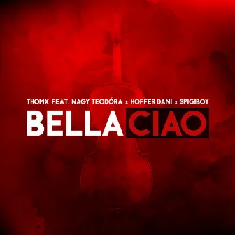 Bella Ciao by ThomX