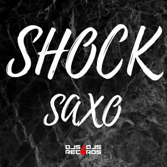 Saxo by SHOCK