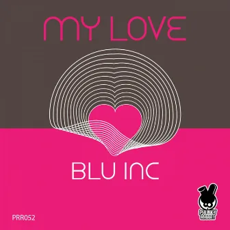 My Love by Blu Inc