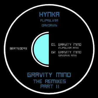 Gravity Mind - Remixes - Part II by Davdavis