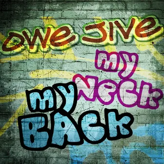 My Neck, My Back by Owe Jive