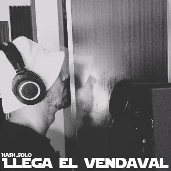 Llega el Vendaval by Hash Solo