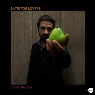 Satie for Lovers by André Balboni