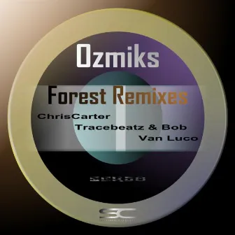 Forest Remixes by OzMIKs