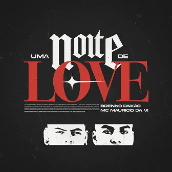 Uma Noite de Love by Dj Brenno Paixão