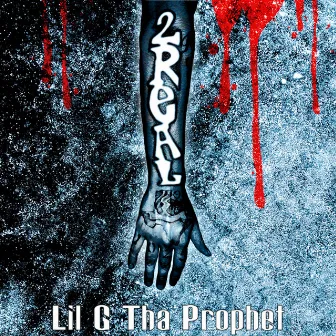 2real by Lil G tha Prophet