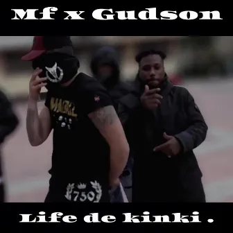 Life de kinki by Meick Mf