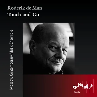 Touch-and-Go by Roderik de Man