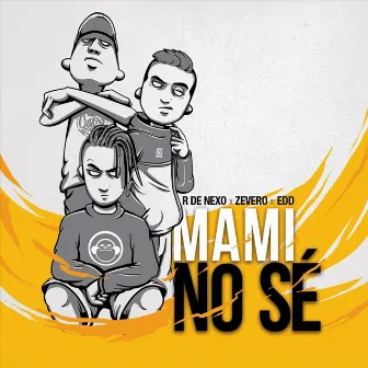 Mami No Sé by R de Nexo