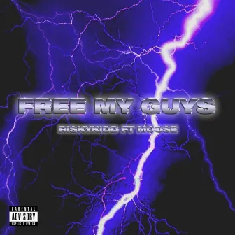 Free My Guys by Riskykidd