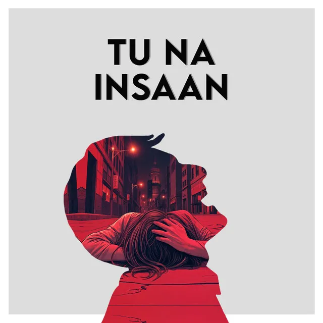 Tu Na Insaan