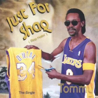 Just For Shaq by Tommy