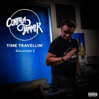 Time Travellin' (Collection 1) by Confaya Jammer