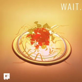 Wait by Rederick