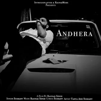 Andhera by Sushant